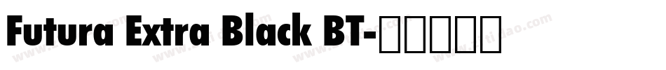 Futura Extra Black BT字体转换